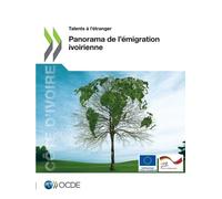 Oecd Talents À l'Étranger Panorama de l'Émigration Ivoirienne (Tascabile)