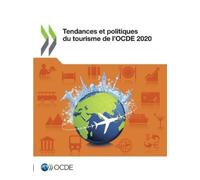 Oecd Tendances Et Politiques Du Tourisme de l'Ocde 2020 (Tascabile)