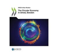 Oecd The Circular Economy in Umeå, Sweden (Tascabile)