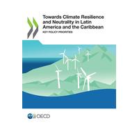 Oecd Towards Climate Resilience and Neutrality in Latin America and (Tascabile)