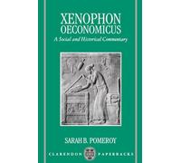 Oeconomicus: A Social and Historical Commentary (Clarendon Paperbacks): A Social and Historical Commentary, with a New English Translation