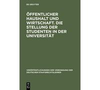 Öffentlicher Haushalt Und Wirtschaft. Die Stellung Der Studen (Copertina rigida)