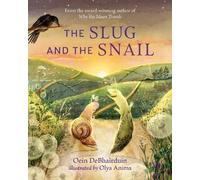 Oein DeBhairduin The Slug and the Snail (Copertina rigida)