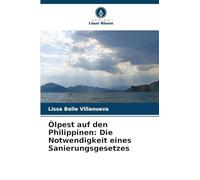 Ölpest auf den Philippinen: Die Notwendigkeit eines Sanierungsgesetzes