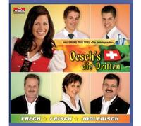 Oeschs Die Dritten - Frech Frisch