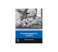 Oesophagogastric Surgery: A Companion to Specialist Surgical Practice
