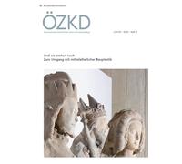 Österreichische Zeitschrift für Kunst und Denkmalpflege LXXVIII, Heft 3: Und sie stehen noch. Zum Umgang mit mittelalterlicher Bauplastik: 78,3