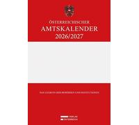 Österreichischer Amtskalender 2026/2027: Das Lexikon der Behörden und Institutionen