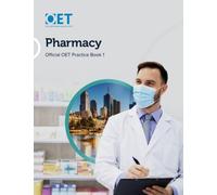 OET Pharmacy: Official OET Practice Book 1: For tests from 31 August 2019