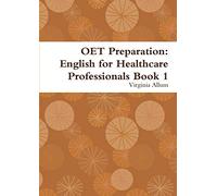 OET Preparation: English for Healthcare Professionals Book 1