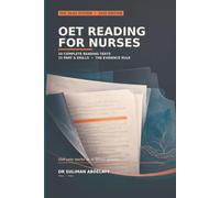 OET READING FOR NURSES: The 30/42 System - 10 Complete Reading Tests, 15 Part A Drills and the Evidence Rule - 2026 Edition