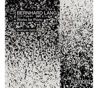 Oettl, Wolfram - Bernhard Lang: Works For Piano