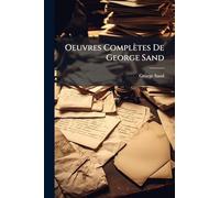 Oeuvres Complètes De George Sand