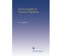 Oeuvres Complètes du Chancelier d'Aguesseau.: V.11 (French Edition)