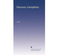 Oeuvres complètes (Edizione francese): Volume 3
