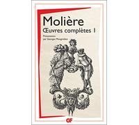 Oeuvres complètes Tome 1: La jalousie du barbouillé.Le médecin volant.L'étourdi.Dépit amoureux.Les précieuses ridicules.Sganarelle.Dom Garcie de Navarre.L'école des maris.Les fâcheux