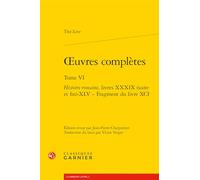 Oeuvres complètes: Tome 6, Histoire romaine, livres XXXIX (suite et fin)-XIV