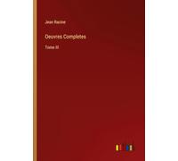 Oeuvres Completes: Tome III