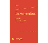 Oeuvres complètes: Tome VI, Les Lois, livres I-VI