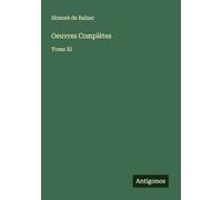 Oeuvres Complètes: Tome XI