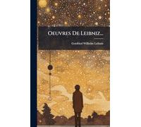 Oeuvres De Leibniz...
