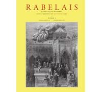 Oeuvres de Rabelais - Tome 1: En Français moderne - Illustré par Gustave Doré