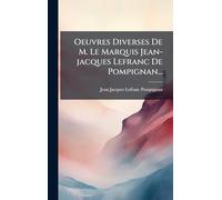 Oeuvres Diverses De M. Le Marquis Jean-jacques Lefranc De Pompignan...