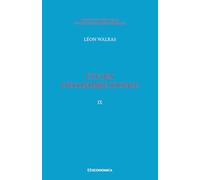 Oeuvres économiques complètes volume IX Etudes d'économie sociale pure