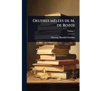 Oeuvres mÃalÃ(c)es de M. de Rozoi