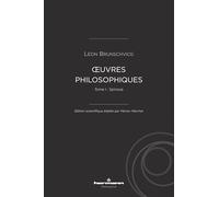 Oeuvres philosophiques de Léon Brunschvicg (t. I): Tome I : Spinoza