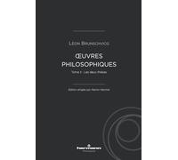 Oeuvres philosophiques de Léon Brunschvicg (t. II): Tome 2, Les deux thèses