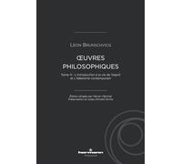 Oeuvres philosophiques de Léon Brunschvicg: Tome 3, L'Introduction à la vie de l'esprit et L'idéalisme contemporain