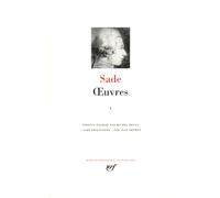 Oeuvres: Tome 1, Dialogue entre un prêtre et un moribond, Les cent vingt journées de Sodome ou l'école du libertinage, Aline et Valcour ou le roman philosophique