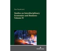 ÖZER ÖZCELIK Studies on Interdisciplinary Economics and Business - V (Tascabile)