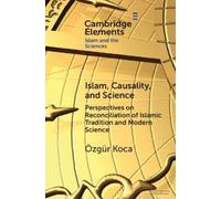 Özgür Koca Islam, Causality, and Science (Tascabile)