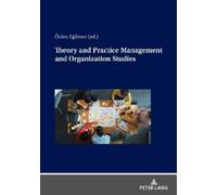 Özüm Eğilmez Theory and Practice Management and Organization Studies (Tascabile)