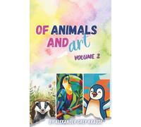 Of Animals And Art Vol. 2