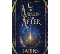 Of Ashes and After: 2