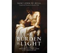 Of Ávila My Burden Is Light (Copertina rigida)