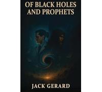 Of Black Holes and Prophets
