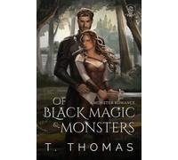 Of Black Magic and Monsters: A Monster Romance