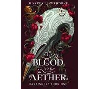 Of Blood and Aether: Harbingers Book One: 1