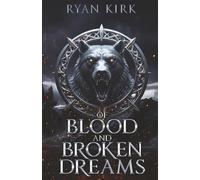 Of Blood and Broken Dreams
