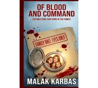 Of Blood and Command: THE ONLY CASE THAT RUNS IN THE FAMILY