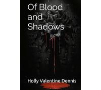 Of Blood and Shadows