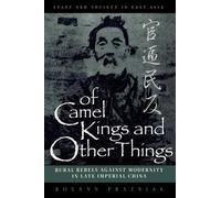 Of Camel Kings and Other Things (Tascabile) State & Society in East Asia