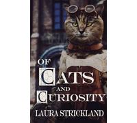 Of Cats and Curiosity: 1