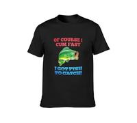 of Course I Cum Fast I Got Fish To Catch Funny Fishing Unisex 100% Cotton Short-Sleeve T-Shirts Black XXL
