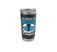 Of Course I'm Awesome I Play Drums Strumento Musicale Conga Bicchiere termico in acciaio inox doppia parete