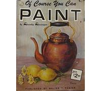 Of Course You Can Paint (Walter Foster Art Books, 156)